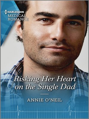 cover image of Risking Her Heart on the Single Dad